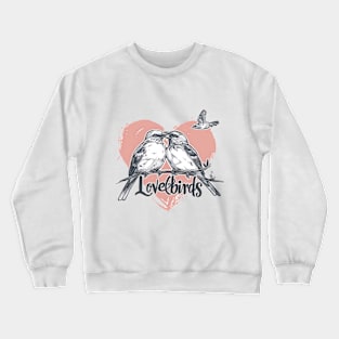 lovebirds lover Crewneck Sweatshirt